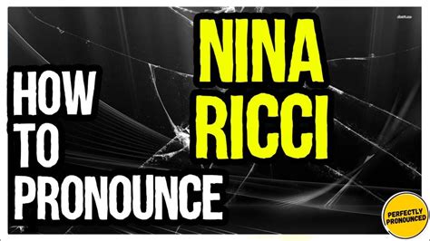 nina ricci pronunciation.